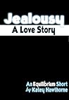 Jealousy: A Love Story