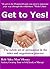 Get to YES! The subtle art of persuasion in the sales and negotiation process