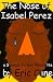 The Nose of Isabel Perez