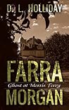 Farra Morgan, Ghost at Morris Ferry by D.L. Holliday