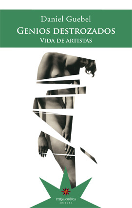 Genios Destrozados: Vida de artistas