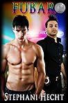 Fubar by Stephani Hecht Fubar by Stephani Hecht