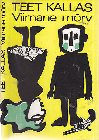 Viimane mõrv: veidraid jutte (Hardcover)