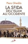 La sfida dell'Islam all'occidente La sfida dell'Islam all'occidente