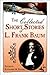 The Collected Short Stories of L. Frank Baum