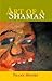 Art of a Shaman
