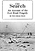 The Search: An Account of t...