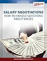 How to Negotiate Your Salary: Positive Negotiation Secrets That Will Make You More Money