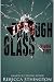 Through Glass, Episode Five...