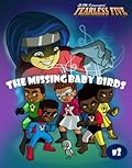 Fearless Five and the Missing Baby Birds,