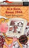 Io e Sara, Roma 1944 by Teresa Buongiorno