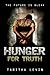 Hunger For Truth: A Short Story