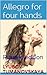 Allegro в четыре руки. Книга первая.