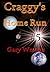 Craggy's Home Run (Craggy books, #5)