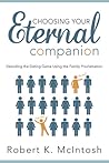 Choosing Your Eternal Companion: Decode the Dating Game Using the Family Proclaimation