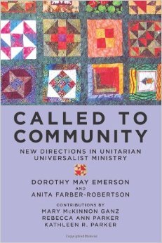 Called to Community: New Directions in Unitarian Universalist Ministry (Paperback)