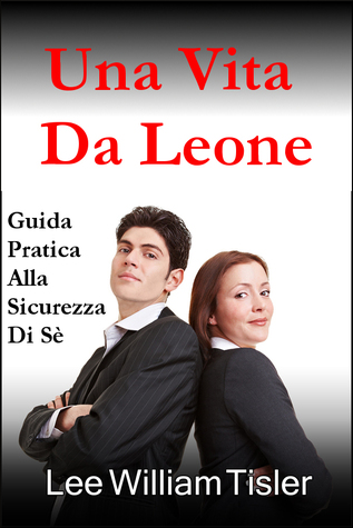 Una Vita Da Leone (Confident Life) (Italian Edition)