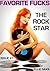 Favorite Fucks: The Rock Star