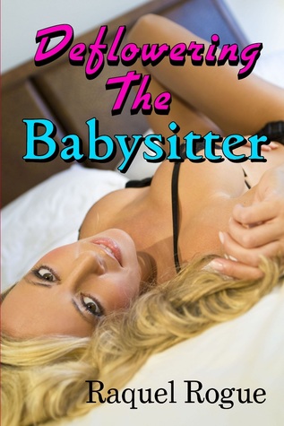 Deflowering The Babysitter