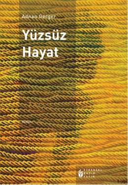 Yüzsüz Hayat (Paperback)