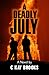 A Deadly July