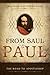 From Saul to Paul: The Road to Apostleship