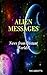 Alien Messages: News from Distant Worlds!