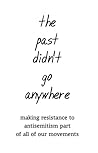 The Past Didn't Go Anywhere by April Rosenblum