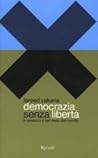 Democrazia senza libertà in America e nel resto del mondo by Fareed Zakaria