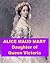 Alice Maud Mary - Daughter of Queen Victoria