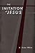 The Imitation of Jesus