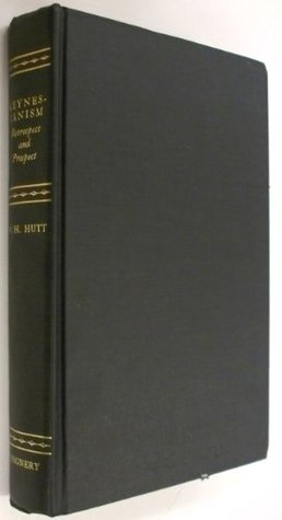 Keynesianism- Retrospect and Prospect: A Critical Restatement of Basic Economic Principles (Hardcover)