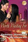 Worth Waiting For by Delaney Diamond
