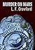 Murder on Mars by L.F. Crawford