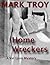 Home Wreckers