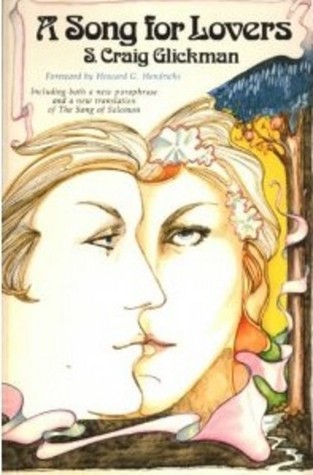 A Song for Lovers: Including both a New Paraphrase and a New Translation of the Song of Solomon (Paperback)