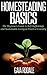 Homesteading Basics: The Be...