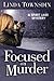 Focused on Murder: A Spirit Lake Mystery