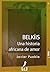 Belkíis. Una historia africana de amor by Javier Puebla