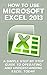 How to Use Microsoft Excel ...