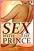 Sex with the Prince by Lunaea Selina