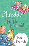 Phredde and the Purple Pyramid: A Story to Eat with a Passionfruit
