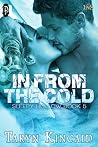 In From the Cold by Taryn Kincaid