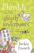 Phredde and the Ghostly Underpants: A Story to Eat with a Mango