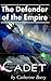 Cadet (Defender of the Empi...