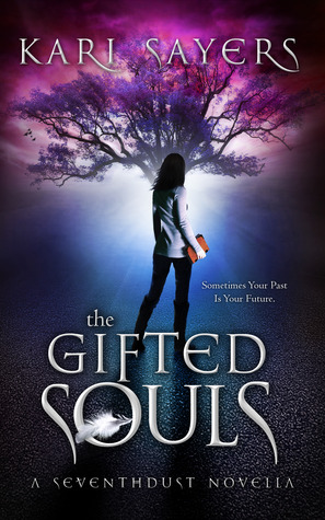 The Gifted Souls (Seventhdust Novellas #1)