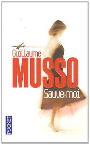 Sauve Moi By Guillaume Musso