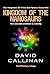 Kingdom of the Nanosaurs (The Kingdoms of Time and Space, #1)