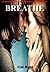 Breathe (Shingle Beach #3)