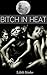 Bitch in Heat